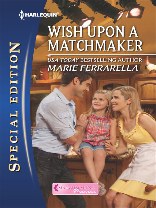 Title details for Wish Upon a Matchmaker by Marie Ferrarella - Available